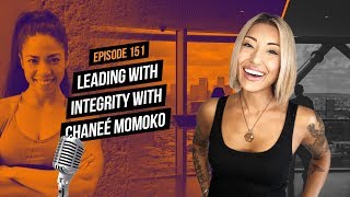 Leading with Integrity with Chaneé Momoko