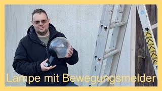 Meine „neue-gebrauchte“ Steinel-Lampe mit Bewegungsmelder