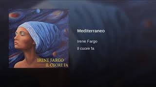 MANGO - Irene Fargo (Cover Mediterraneo - Album "Il cuore fa" 2016)