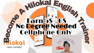 Earn As Much As 5$-6$ per Hour- Audio classes | Hilokal English trainer | Using Phone | HIRING NOW!