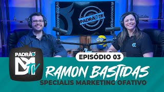 PADRÃO DM TV entrevista: RAMON BASTIDAS