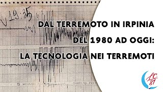 Dal terremoto in Irpinia del 1980 ad oggi: la tecnologia nei terremoti