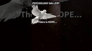 "There is HOPE...😍#shorts #shortsvideo #motivation #psychology