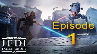 STAR WARS JEDI FALLEN ORDER Gameplay Episode 1