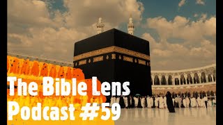 The Bible Lens Podcast #59: Is 'The Image Of The Beast' In Saudi Arabia?