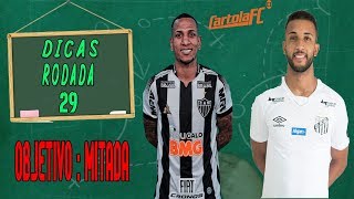 DICAS #29 RODADA | CARTOLA FC 2019 | OBJETIVO : MITAR