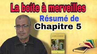 Résumé du chapitre 5 de la boite à merveilles . الاولى باك 2022