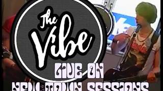 The Vibe live on New Town Sessions