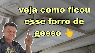 veja como ficou esse forro de gesso 👆