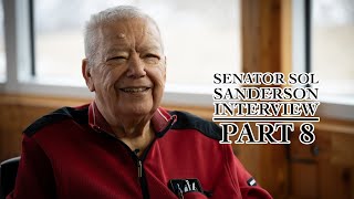 Senator Sol Sanderson interview PART 08