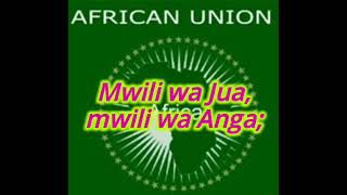 Wimbo ya Umoja wa Afrika// AU Anthem (Swahili version)// With Lyrics.