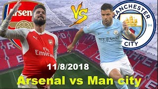 Arsenal vs Man City 11 August 2018 Lineup & Prediction | Premier League Fixtures Season 2018/19