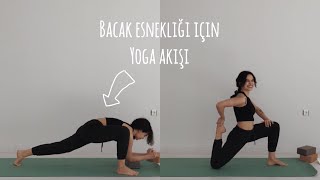 Bacak Esnekliği için Yoga | Leg Flexibility Flow