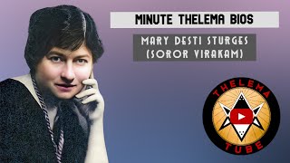 Minute Thelema Bios - Mary Desti Sturges (Soror Virakam)