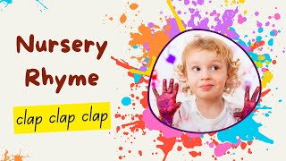 Entertaining Clap Clap Clap Nursery Rhyme | Fun Learning for Kids