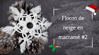 Jour 14 - Tutoriel Macramé - Flocon de neige #2 — Débutant