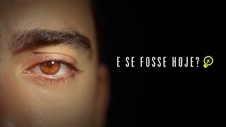 E se fosse hoje? (Jr Meireles - Sou Igreja Sou Luz)