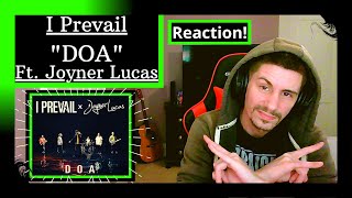 I PREVAIL FT JOYNER LUCAS - DOA [REACTION] | I CAME FOR JOYNER, STAYED FOR I PREVAIL!!!