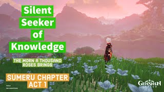 Silent Seeker of Knowledge - Through Mists of Smoke and Forests Dark - Sumeru Chapter Act 1