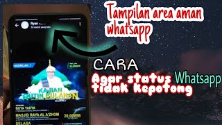 Tampilan area aman || status whatsapp