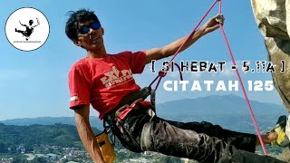 Si Hebat - 5.11a ||jalur panjat tebing ||citatah 125