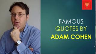 Famous Quotes by Adam Cohen || American Journalist || Author || Lawyer || The New York Times