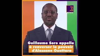 Soro Guillaume appelle a faire un coup d'etat au president Ouattara.