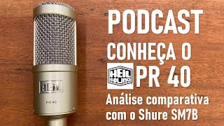 🎬 Heil Sound PR 40 x Shure SM7B quem será que vence essa briga?