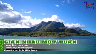 Giận Nhau Một Tuần - Mạnh Quỳnh Karaoke