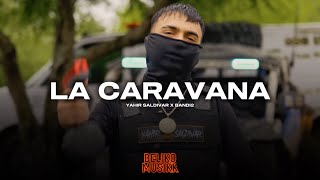 La Caravana - Yahir Saldívar X BANDI2 (Cumbias Bélicas 2024)