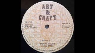 ReGGae Music 919 - Sylford Walker & Jah Stich - I Love You [Art & Craft]