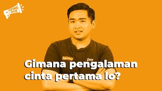 Gimana Pengalaman Cinta Pertama Lo? | #OpiniGue by @Sajiwa Eps 3