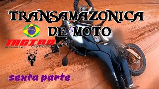 TRANSAMAZÔNICA DE MOTO SEXTA PARTE  Porto Velho a Santarem  BR230  Estilo Radical