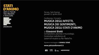 Giovanni Bietti / Musica degli affetti, musica dei sentimenti, musica degli stati d’animo