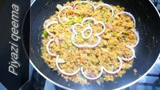 Piyaz Qeema |Mince Onions |Qeema piyaz in Urdu |Piyazi Qeema Recipe |Food World | Urdu Hindi |