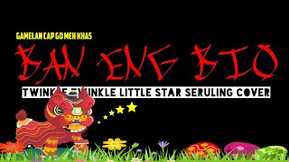 BAN ENG BIO || TWINKLE LITTLE STAR