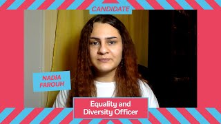 Equality and Diversity Officer Candidate- Nadia Farouh