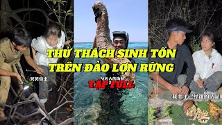 TẬP FULL | THỬ THÁCH SINH TỒN TRÊN ĐẢO LỢN RỪNG Ở INDONESIA.