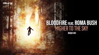 [DQX082] Bloodfire feat. Roma Bush - Higher To The Sky