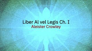 Liber Al vel Legis - The Book of the Law - Chapter 1