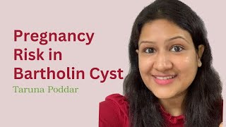 Bartholin Cyst hone pe pregnant ho sakte hai kya? | Pregnancy Risk in Bartholin Cyst