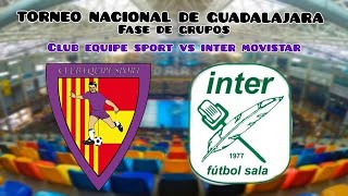 SEMIFINAL EQUIPE SPORT VS INTER MOVISTAR