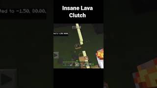 Insane Lava Clutch In Minecraft