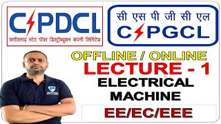 ELECTRICAL MACHINE| LECTURE - 1 |JUNIOR ENGINEER(JE)| EE|EEE|ECCSPDCL/CSPTCL/CSPGCL| (CSEB-2021)