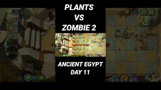 PLANTS VS ZOMBIES 2 ANCIENT EGYPT DAY  11