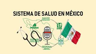 SISTEMA DE SALUD EN MÉXICO