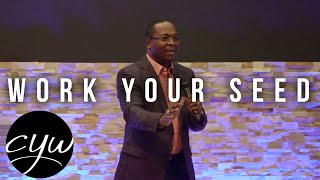 Work Your Seed 2.1 | Bishop Gary Wheeler