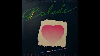 Djordje Balasevic - Balade u tvojim molitvama (Ceo album) - (Audio 1987) HD