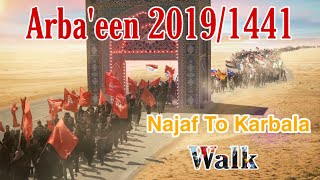 Arba'een 2019 Teaser | Najaf To Karbala Walk | الأربعين  ٢٠١٩