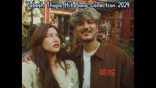 Yabesh Thapa Hit Songs Collection 2024